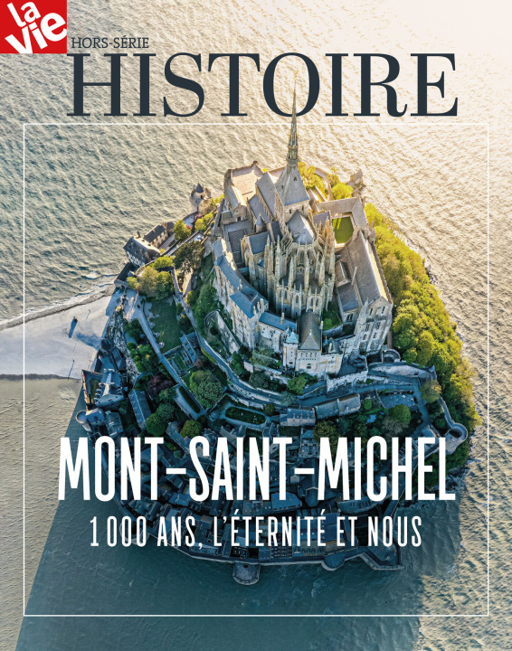 Książka HS La Vie - Le Mont-Saint-Michel, 100 ans d'histoire 