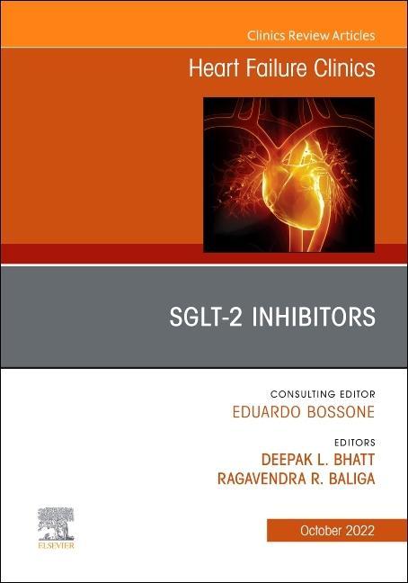 Kniha SGLT-2 Inhibitors, An Issue of Heart Failure Clinics Deepak L. Bhatt