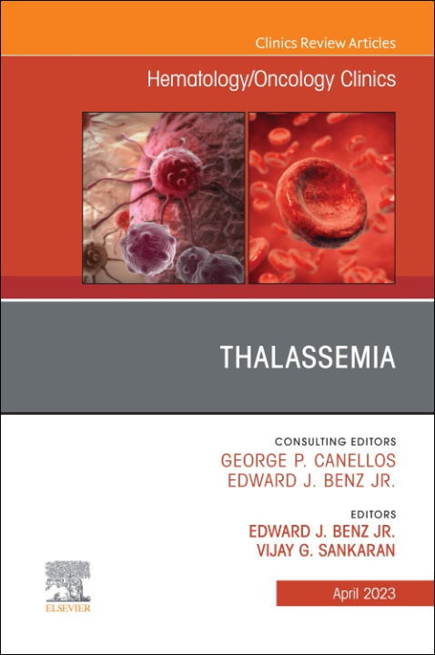 Kniha Thalassemia, An Issue of Hematology/Oncology Clinics of North America Edward J. Benz