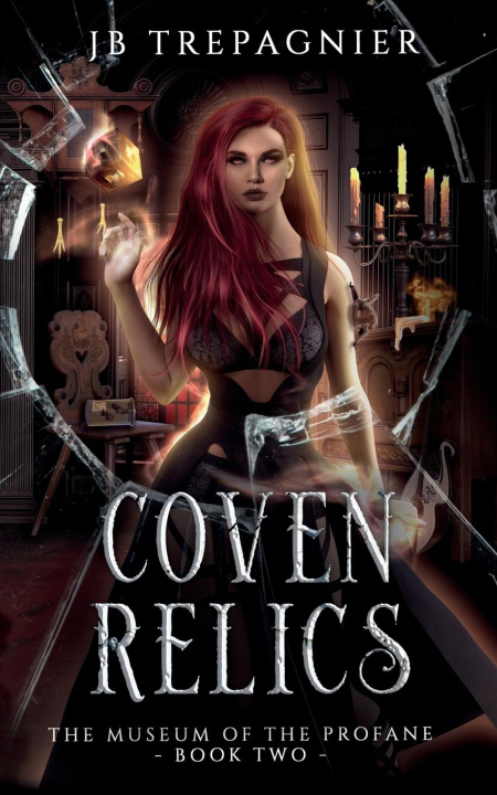 Knjiga Coven Relics JB Trepagnier