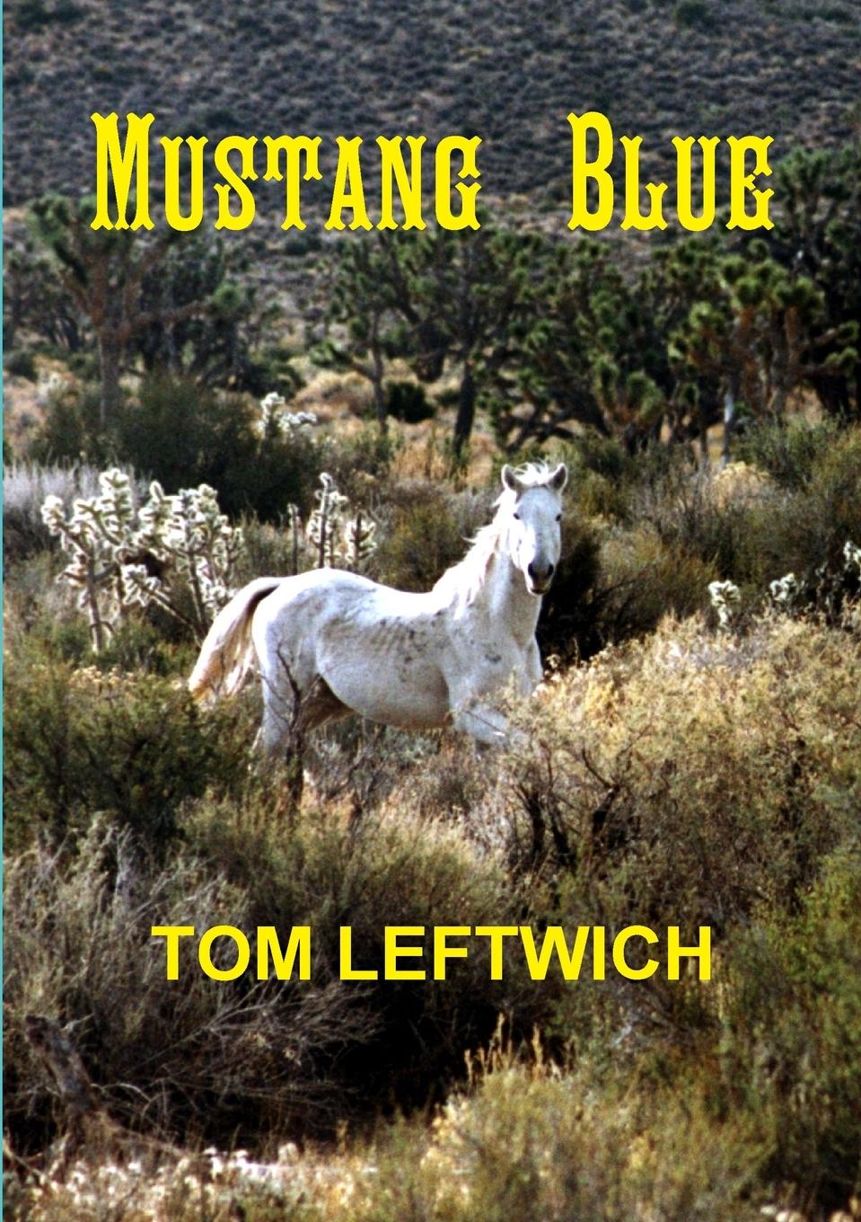 Kniha Mustang Blue TOM LEFTWICH