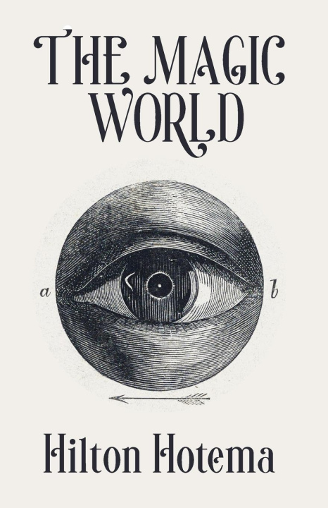 Book The Magic World Professor Hilton Hotema