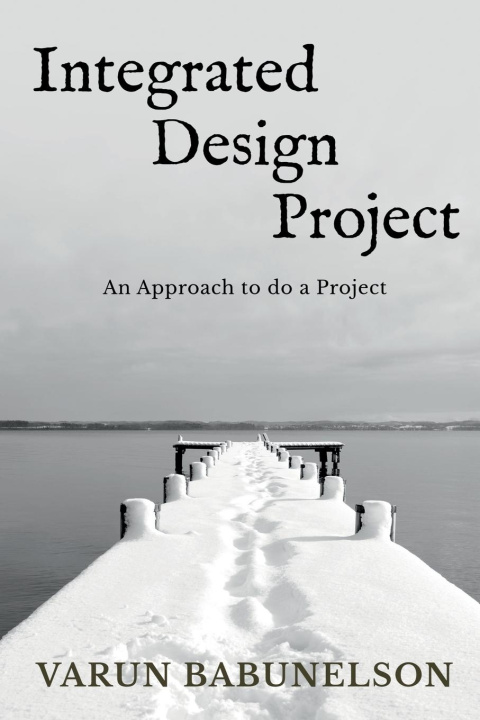 Knjiga Integrated Design Project B Varun