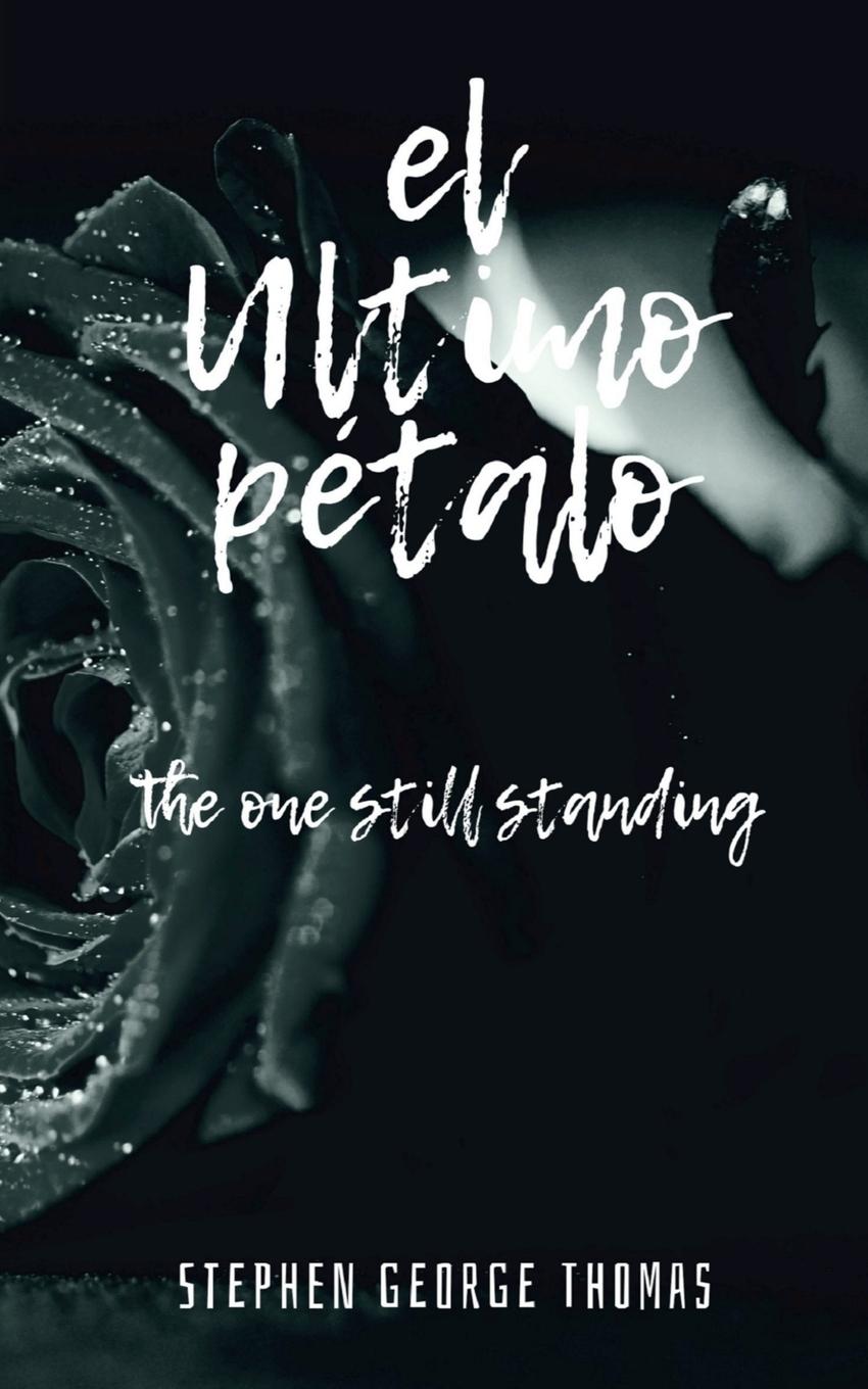 Buch el ultimo pétalo Stephen George