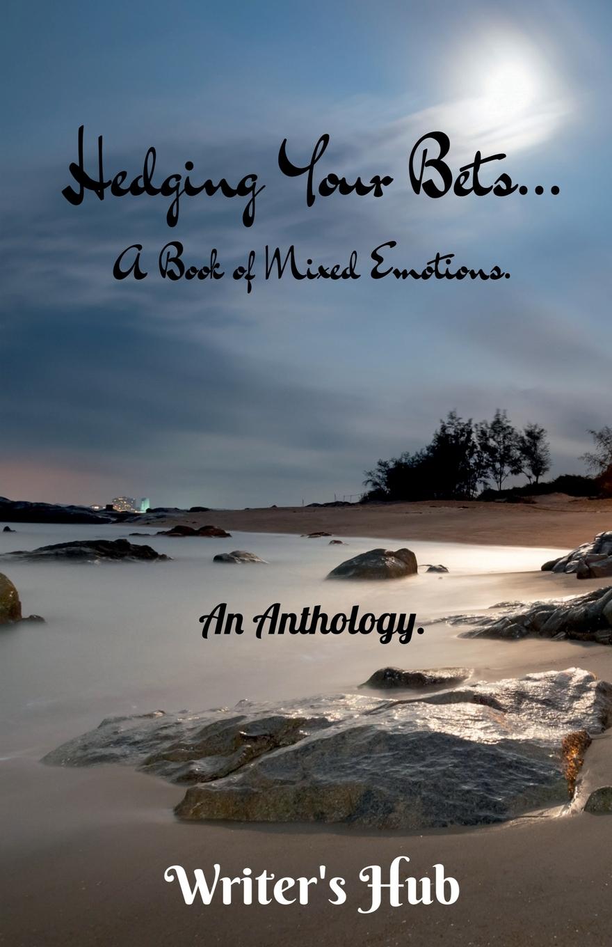 Knjiga Hedging Your Bets... Writer's Hub