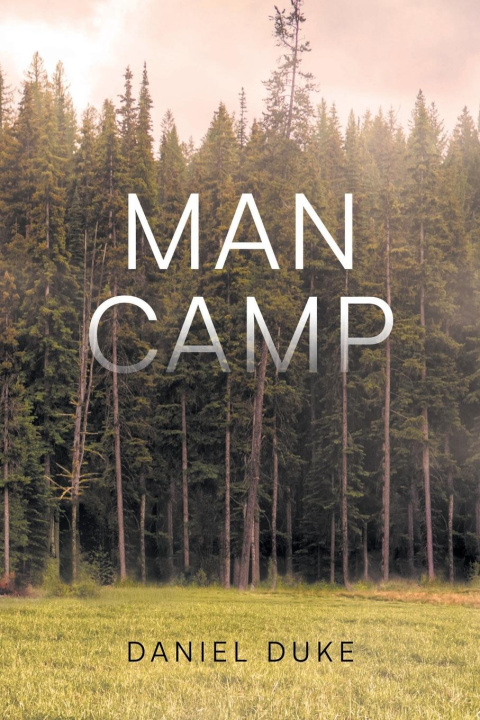 Knjiga Man Camp Daniel Duke