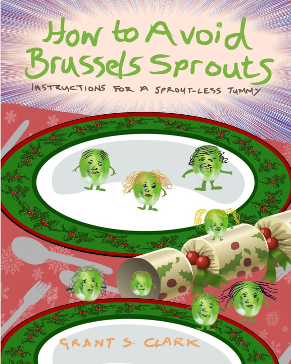 Knjiga How to Avoid Brussels Sprouts Grant S. Clark