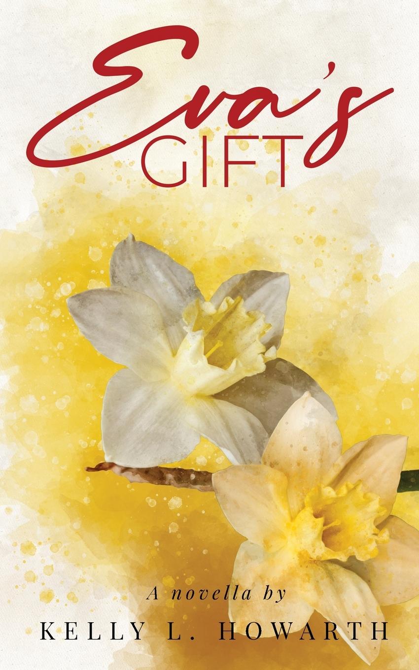 Knjiga Eva's Gift Kelly L. Howarth