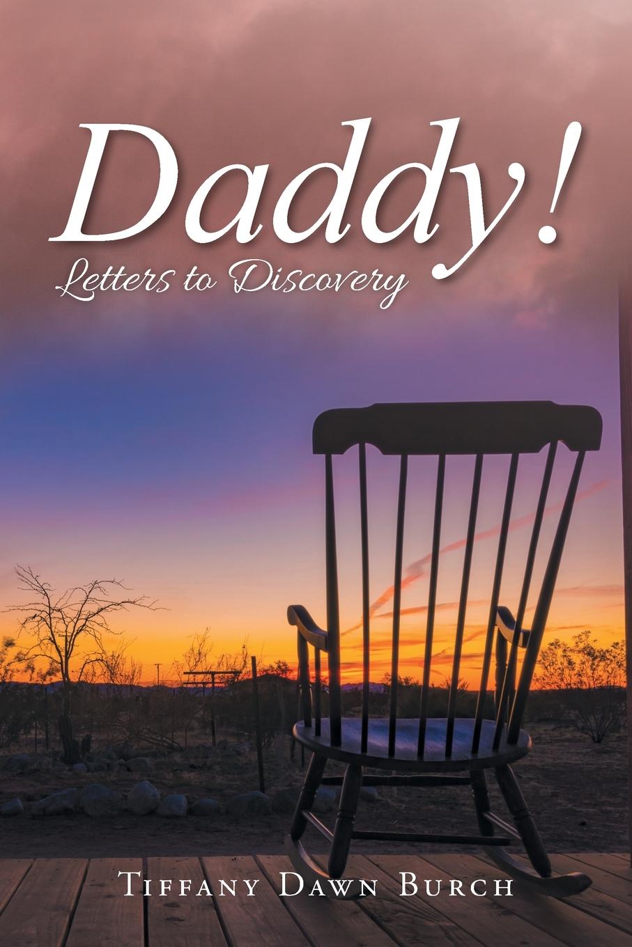 Knjiga Daddy! Tiffany Dawn Burch