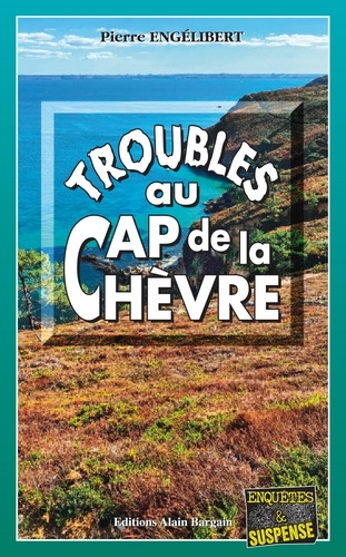 Kniha Troubles au cap de la Chèvre Engélibert