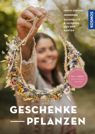 Книга Geschenke pflanzen Franzi Schädel