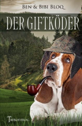 Knjiga Der Giftköder Ben & Bibi Bloq