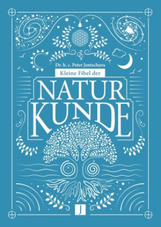 Libro Kleine Fibel der Naturkunde Peter Dr. h.c. Jentschura