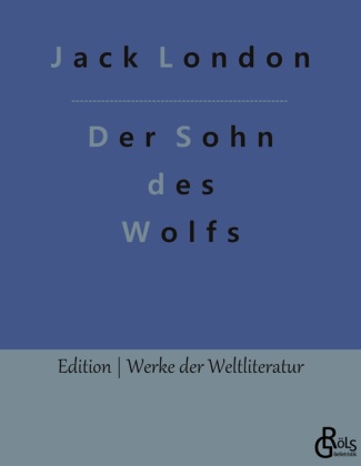 Kniha Der Sohn des Wolfs Redaktion Gröls-Verlag