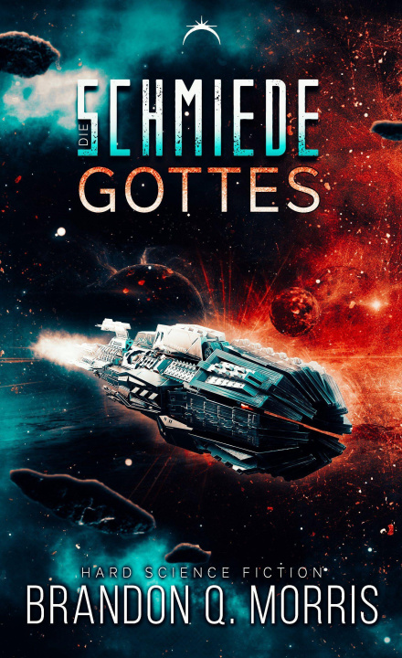Knjiga Die Schmiede Gottes Brandon Q. Morris