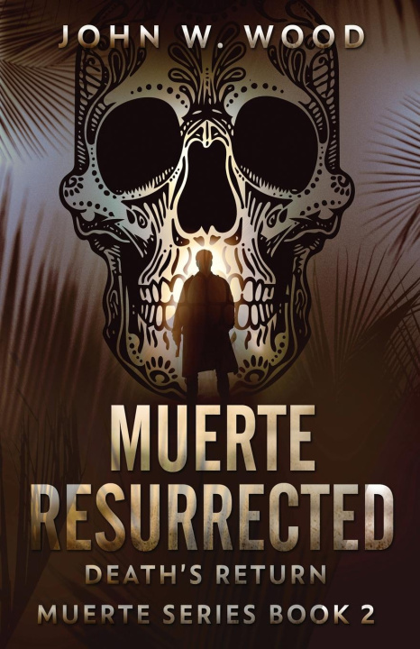 Buch Muerte Resurrected John W. Wood