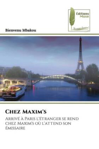 Knjiga Chez Maxim's Bienvenu MBAKOU