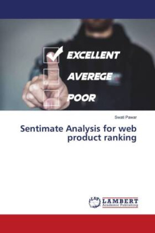 Knjiga Sentimate Analysis for web product ranking Swati Pawar
