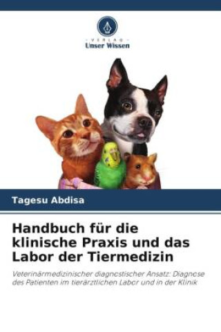 Kniha Handbuch für die klinische Praxis und das Labor der Tiermedizin 