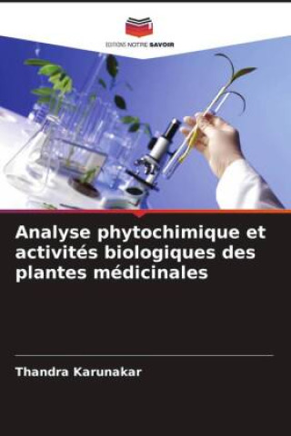 Книга Analyse phytochimique et activités biologiques des plantes médicinales 
