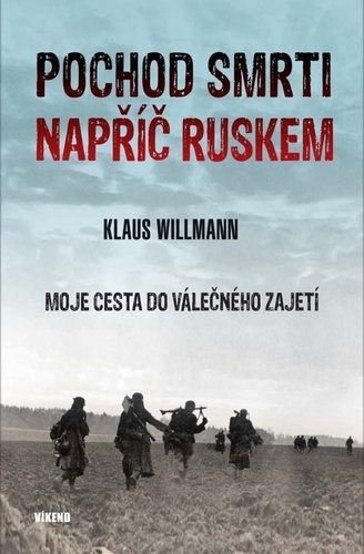 Книга Pochod smrti napříč Ruskem Klaus Willman