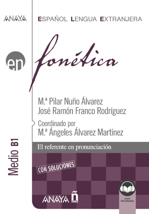 Книга Fonética. Nivel medio B1 (Ed. 2021) Mª PILAR NUÑO ALVAREZ