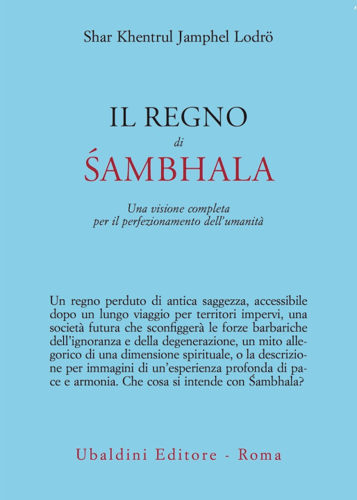 Kniha regno di Sambhala. Una visione completa per il perfezionamento dell'umanità Khentrul (Rinpoche)