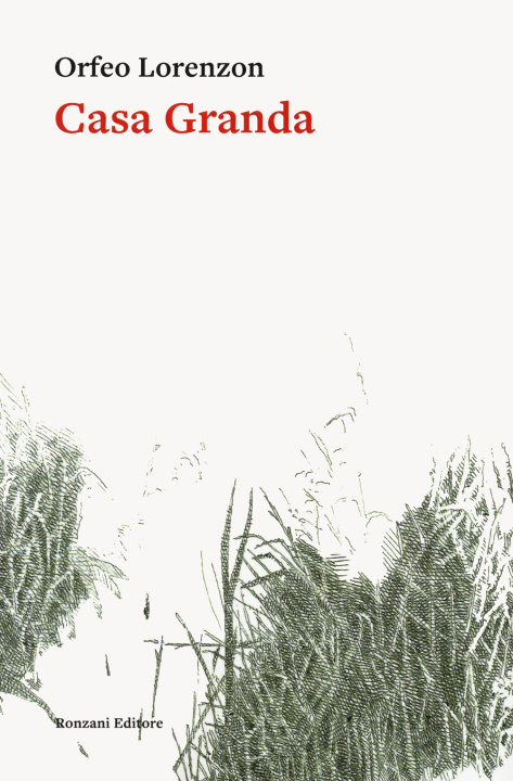 Buch Casa granda Orfeo Lorenzon