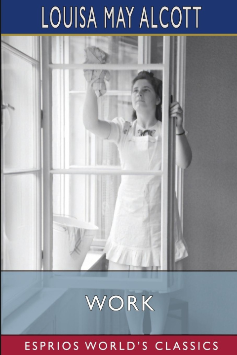 Knjiga Work (Esprios Classics) Louisa May Alcott