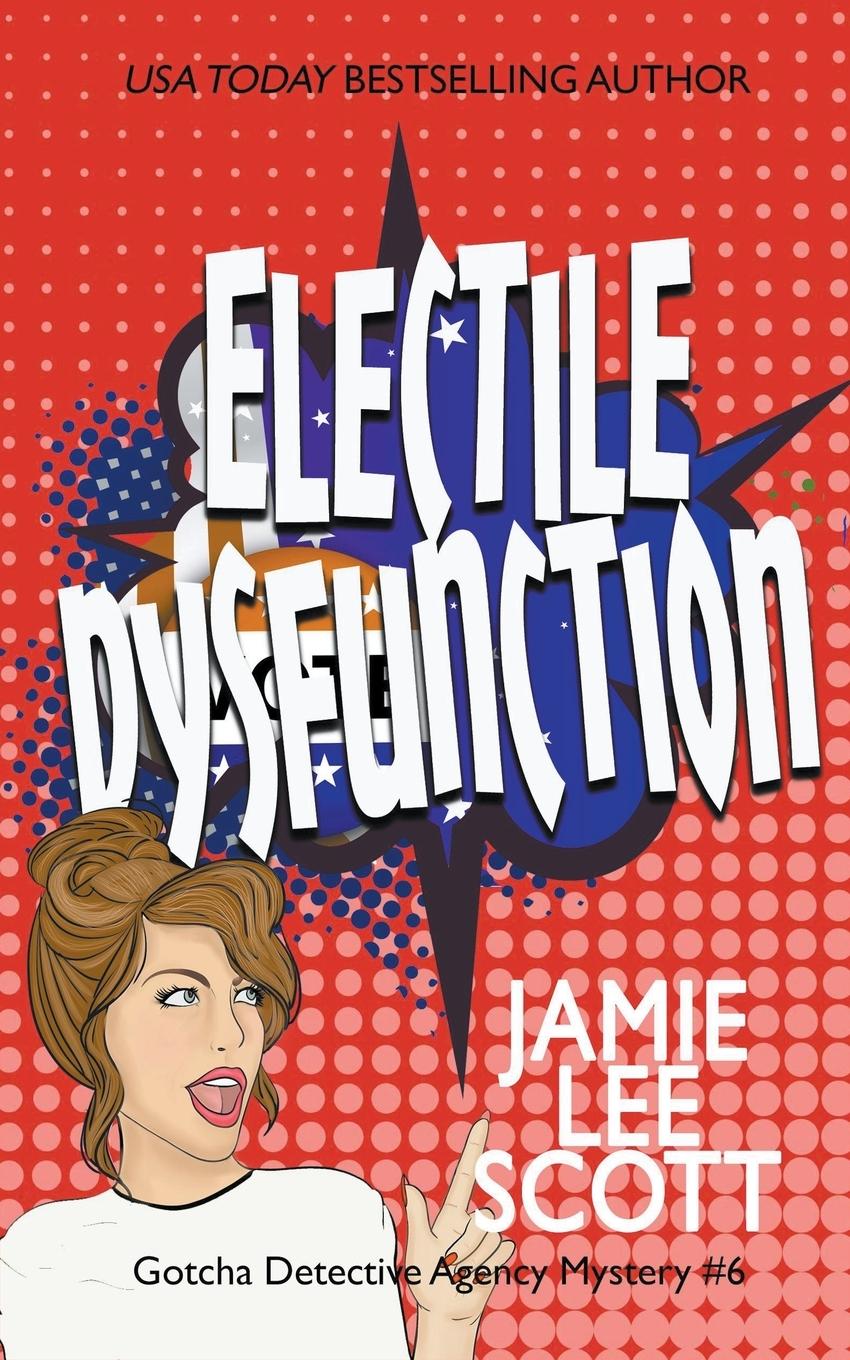 Knjiga Electile Dysfunction Jamie Lee Scott
