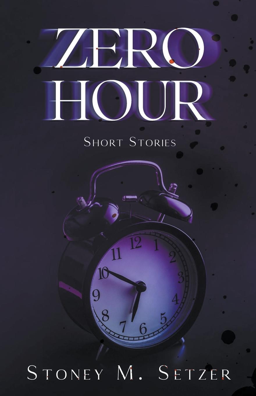 Knjiga Zero Hour Stoney M. Setzer