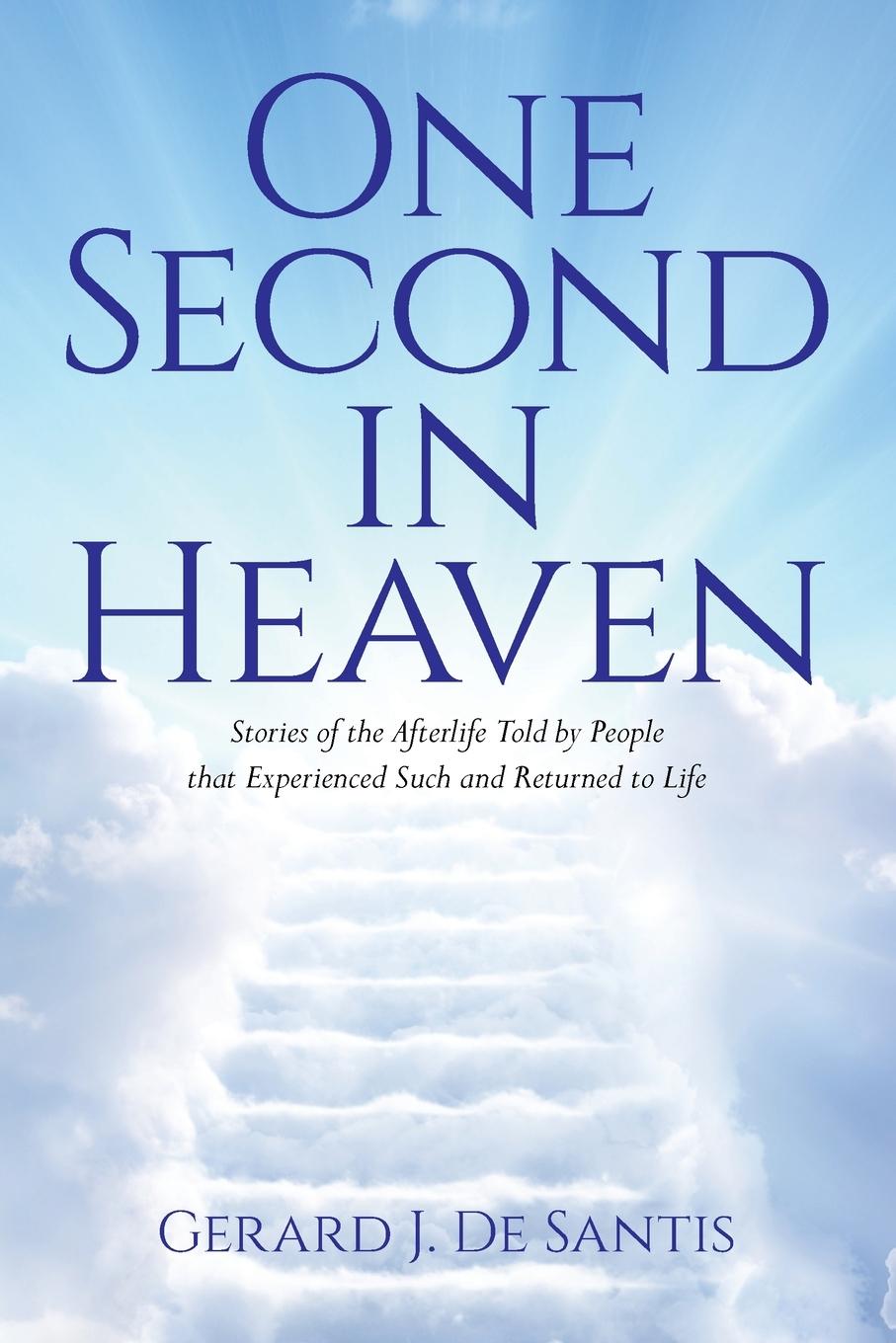 Knjiga One Second in Heaven Gerard J. De Santis