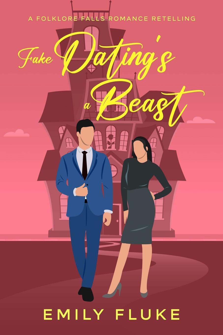 Knjiga Fake Dating's a Beast Emily Fluke