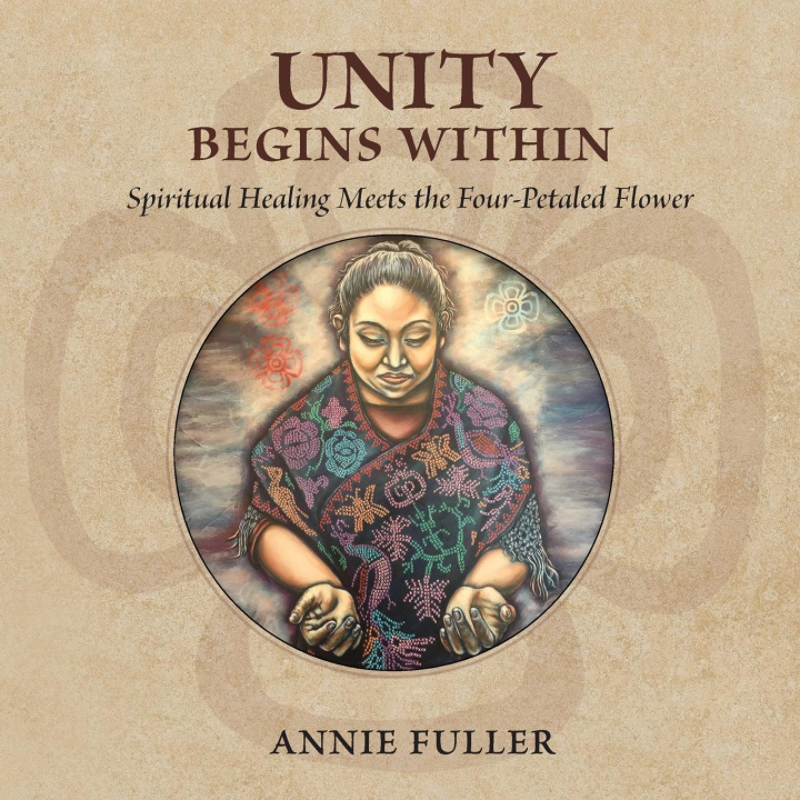 Knjiga Unity Begins Within Annie Fuller