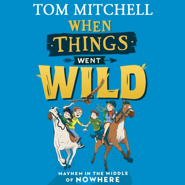 Hörbuch When Things Went Wild Tom Mitchell