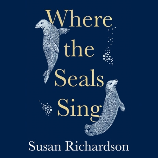 Audiobook Where the Seals Sing Susan Richardson
