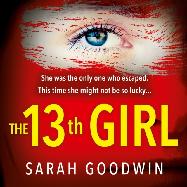 Audiokniha Thirteenth Girl Sarah Goodwin