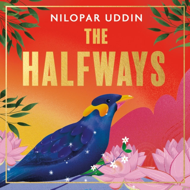 Аудиокнига Halfways Nilopar Uddin