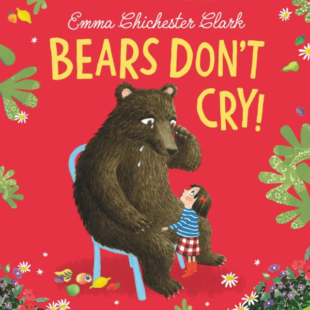 Audio knjiga Bears Don't Cry! Emma Chichester Clark