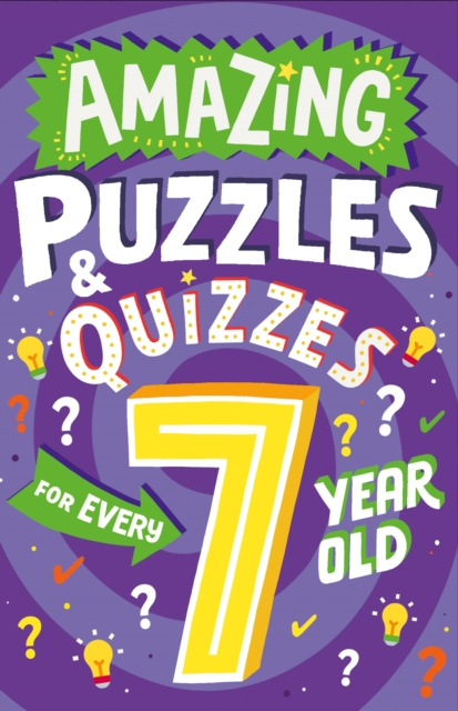 E-kniha Amazing Puzzles and Quizzes Every 7 Year Old Wants to Play (Amazing Puzzles and Quizzes Every Kid Wants to Play) Clive Gifford