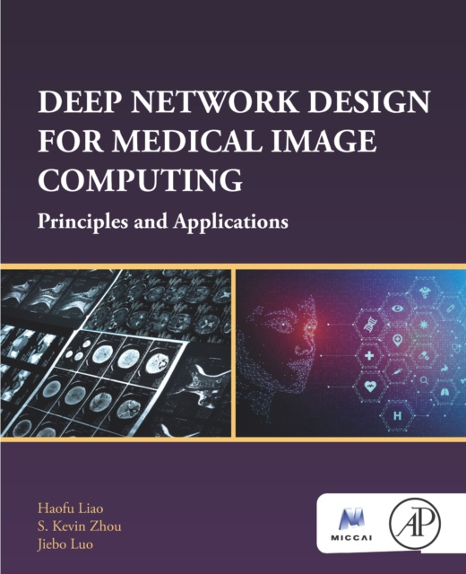 E-book Deep Network Design for Medical Image Computing Haofu Liao