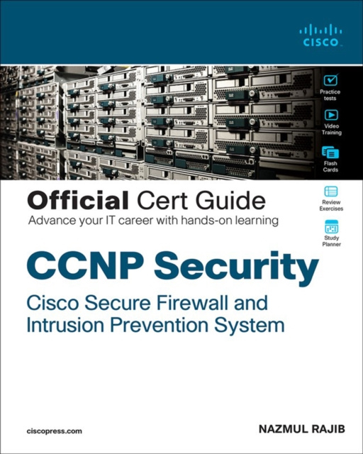 E-kniha CCNP Security Cisco Secure Firewall and Intrusion Prevention System Official Cert Guide Nazmul Rajib