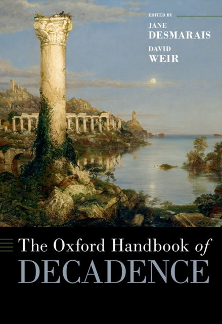E-kniha Oxford Handbook of Decadence Jane Desmarais