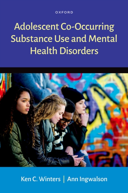 E-kniha Adolescent Co-Occurring Substance Use and Mental Health Disorders Ken C. Winters