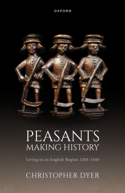 E-book Peasants Making History Christopher Dyer