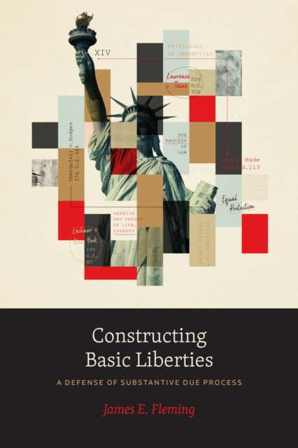 E-knjiga Constructing Basic Liberties Fleming James E. Fleming