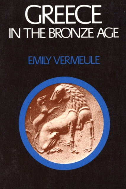 E-Book Greece in the Bronze Age Vermeule Emily Townsend Vermeule