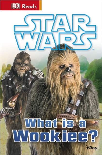 E-book Star Wars What is a Wookiee? DK