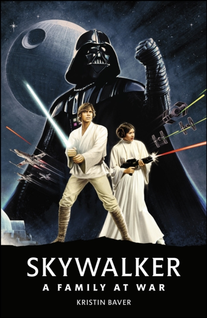 E-kniha Star Wars Skywalker   A Family At War Kristin Baver