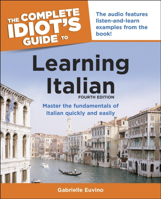 E-kniha Complete Idiot's Guide to Learning Italian, 3rd Edition Gabrielle Euvino